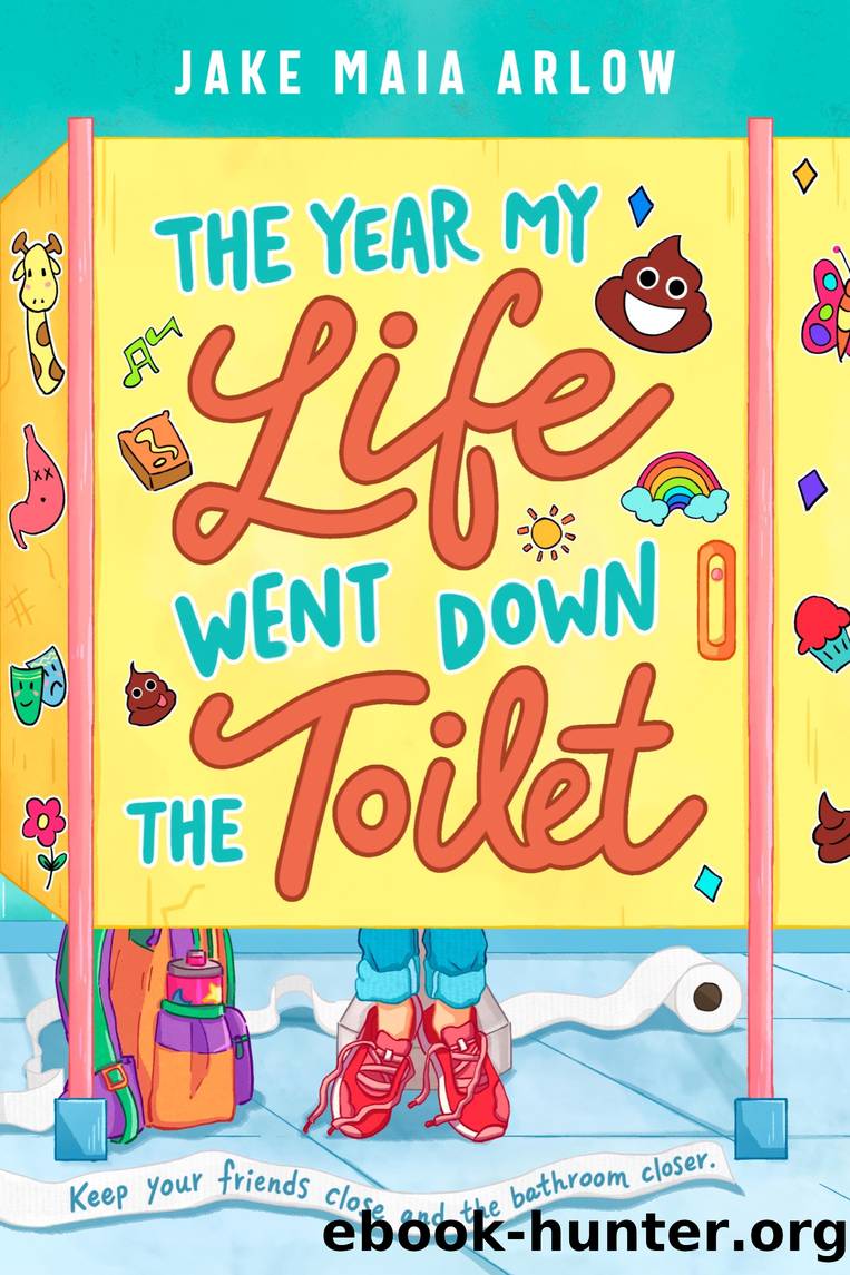 The Year My Life Went Down the Toilet by Jake Arlow
