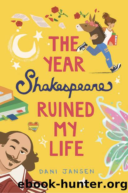 The Year Shakespeare Ruined My Life by Dani Jansen