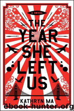 The Year She Left Us by Kathryn Ma