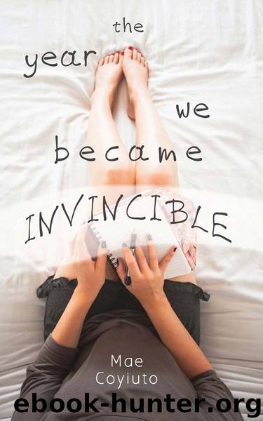 The Year We Became Invincible by Mae Coyiuto