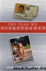 The Year We Disappeared: A Father - Daughter Memoir by Cylin Busby & John Busby
