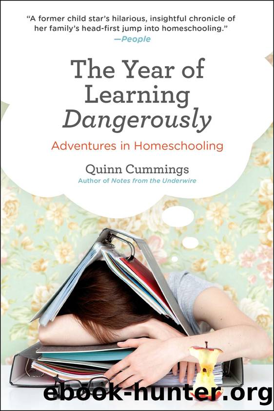 The Year of Learning Dangerously by Quinn Cummings