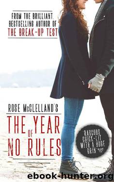 The Year of No Rules by Rose McClelland