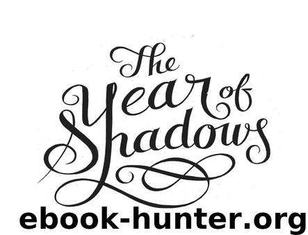 The Year of Shadows by kindle@abovethetreeline.com