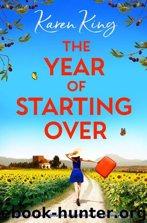 The Year of Starting Over: A feel-good novel about second chances and finding yourself by Karen King