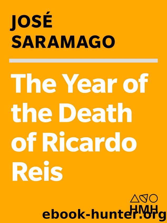 The Year of the Death of Ricardo Reis (Harvest in Translation) by Saramago José