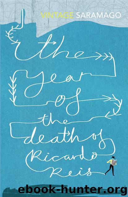 The Year of the Death of Ricardo Reis by Jose Saramago