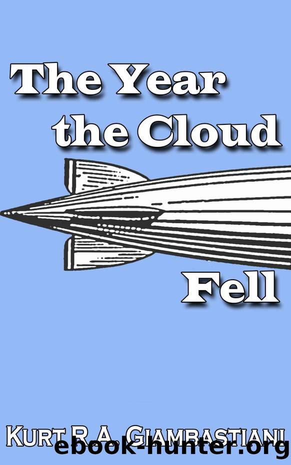 The Year the Cloud Fell by Kurt R A Giambastiani