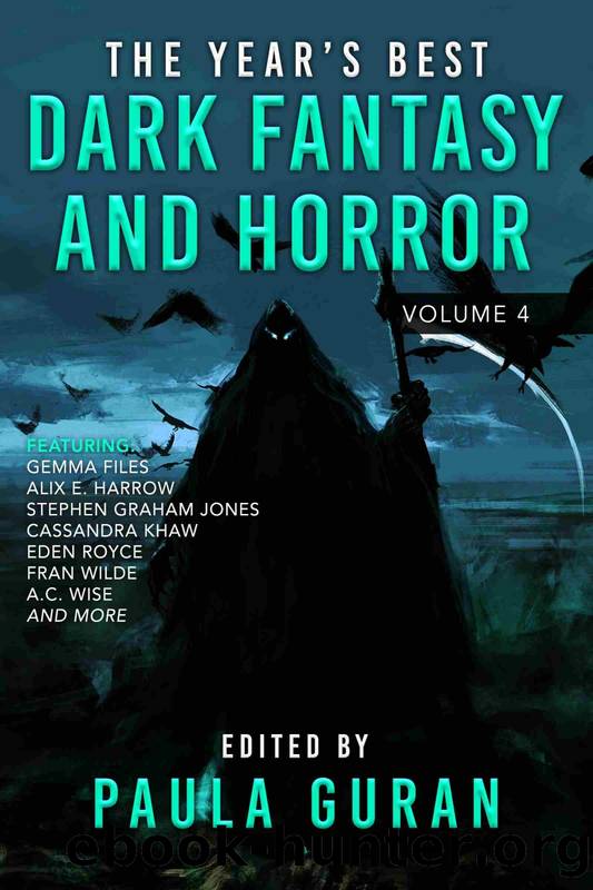 The Year's Best Dark Fantasy & Horror, Volume 4 by Paula Guran