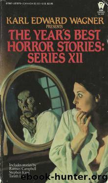 The Year's Best Horror Stories 12 by Karl Edward Wagner