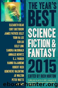 The Year's Best Science Fiction & Fantasy 2015 Edition by Rich Horton