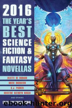 The Year's Best Science Fiction & Fantasy Novellas 2016 by Paula Guran