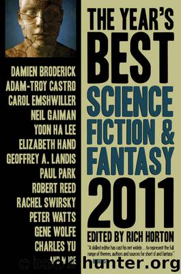 The Year's Best Science Fiction and Fantasy, 2011 Edition by Rich Horton (ed)
