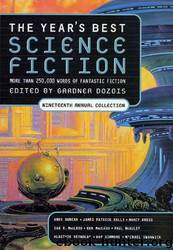 The Year's Best Science Fiction: Nineteenth Annual Collection by Gardner Dozois (ed)