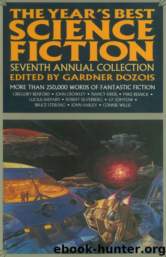 The Year's Best Science Fiction: Seventh Annual Collection by Gardner Dozois (ed)