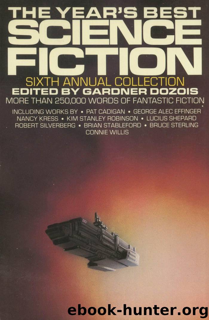 The Year's Best Science Fiction: Sixth Annual Collection by Gardner Dozois (ed)