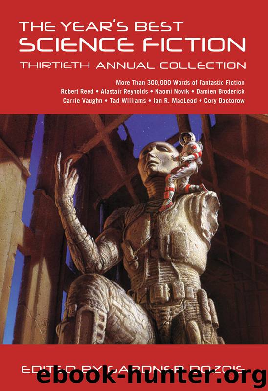 The Year's Best Science Fiction: Thirtieth Annual Collection by Gardner Dozois (ed)