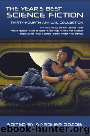 The Year's Best Science Fiction: Thirty-Fourth Annual Collection by Gardner Dozois