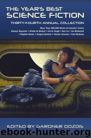 The Year's Best Science Fiction--Thirty-Fourth Annual Collection by Gardner Dozois