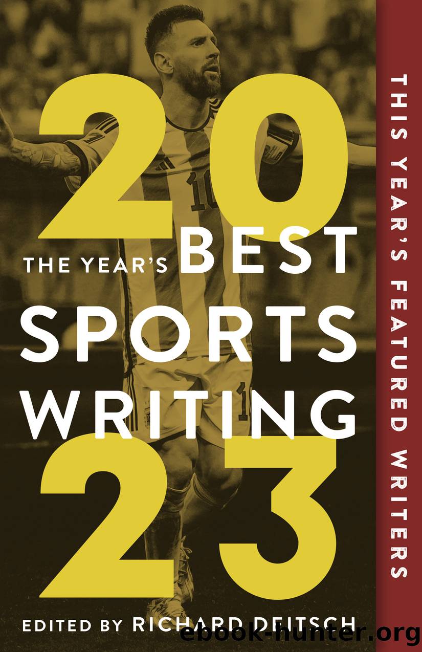 The Year's Best Sports Writing 2023 by Richard Deitsch