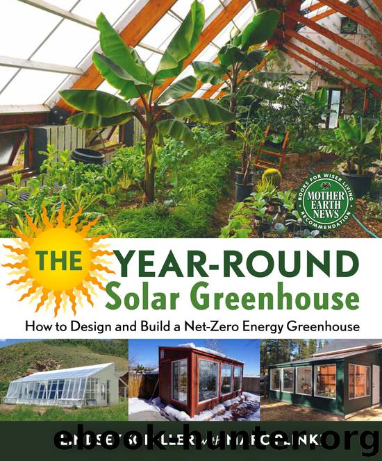 The Year-Round Solar Greenhouse by Lindsey Schiller