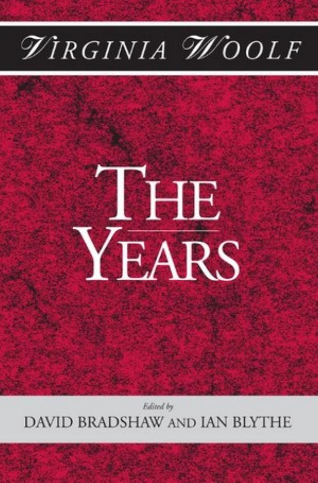 The Years (ed. Bradshaw & Blythe) by Virginia Woolf