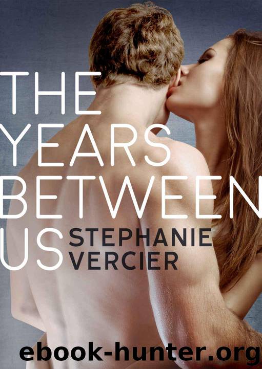 The Years Between Us by Vercier Stephanie & Vercier Stephanie