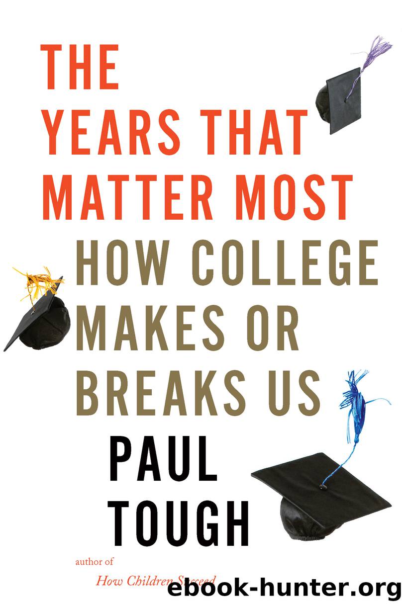 The Years That Matter Most by Paul Tough