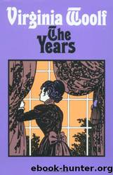 The Years by Virginia Woolf & stephen.thomas@adelaide.edu.au