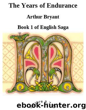 The Years of Endurance by Arthur Bryant