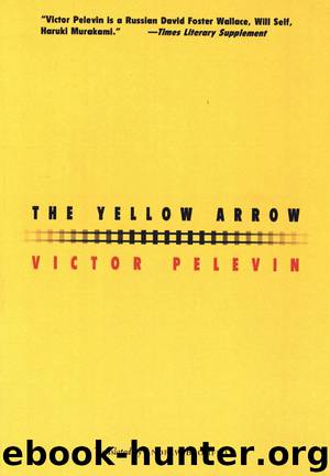 The Yellow Arrow by Victor Pelevin