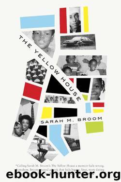 The Yellow House: A Memoir by Sarah M. Broom