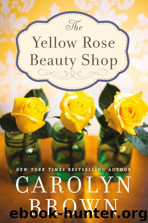 The Yellow Rose Beauty Shop by Brown Carolyn