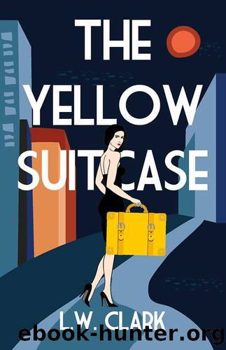 The Yellow Suitcase by L.W. Clark