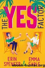 The Yes Factor by Erin Spencer
