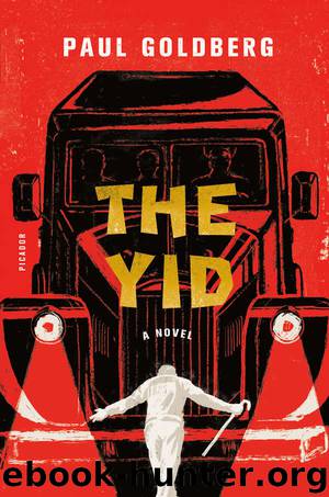 The Yid: A Novel by Paul Goldberg