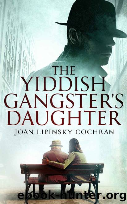The Yiddish Gangster's Daughter (A Becks Ruchinsky Mystery Book 1) by Joan Lipinsky Cochran
