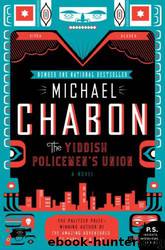 The Yiddish Policemen's Union by Michael Chabon