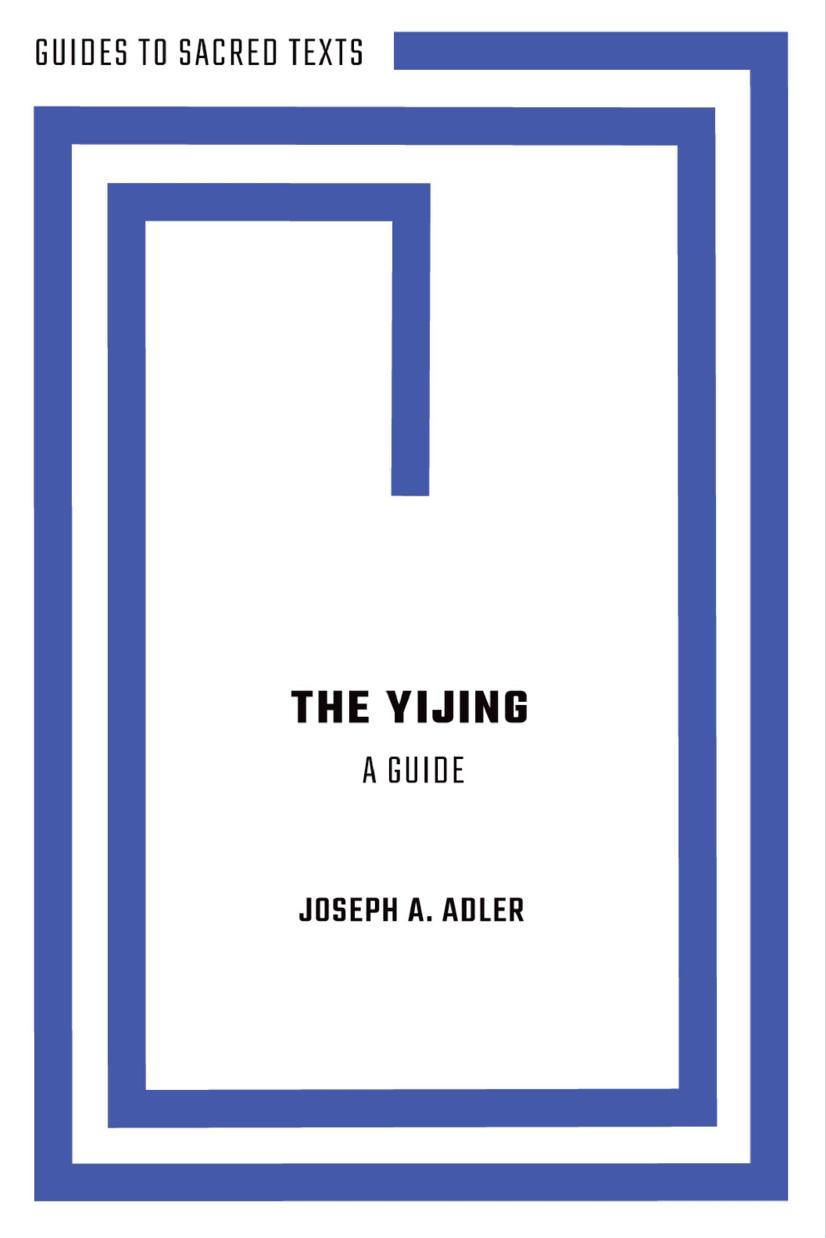 The Yijing: A Guide by Joseph A. Adler