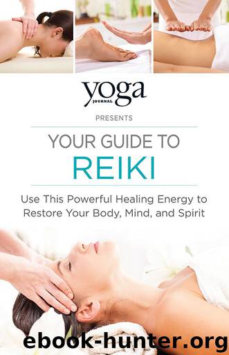 The Yoga Journal Guide to Reiki by Unknown