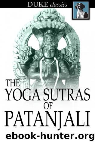 The Yoga Sutras of Patanjali by Patanjali