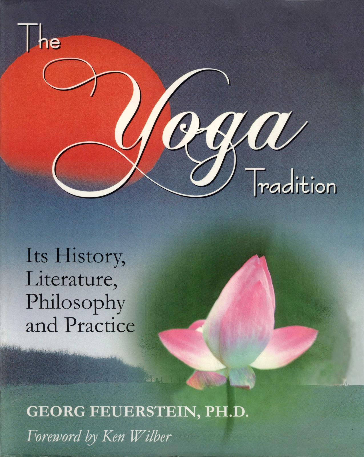 The Yoga Tradition by Encyclopedia of Yoga and Tantra