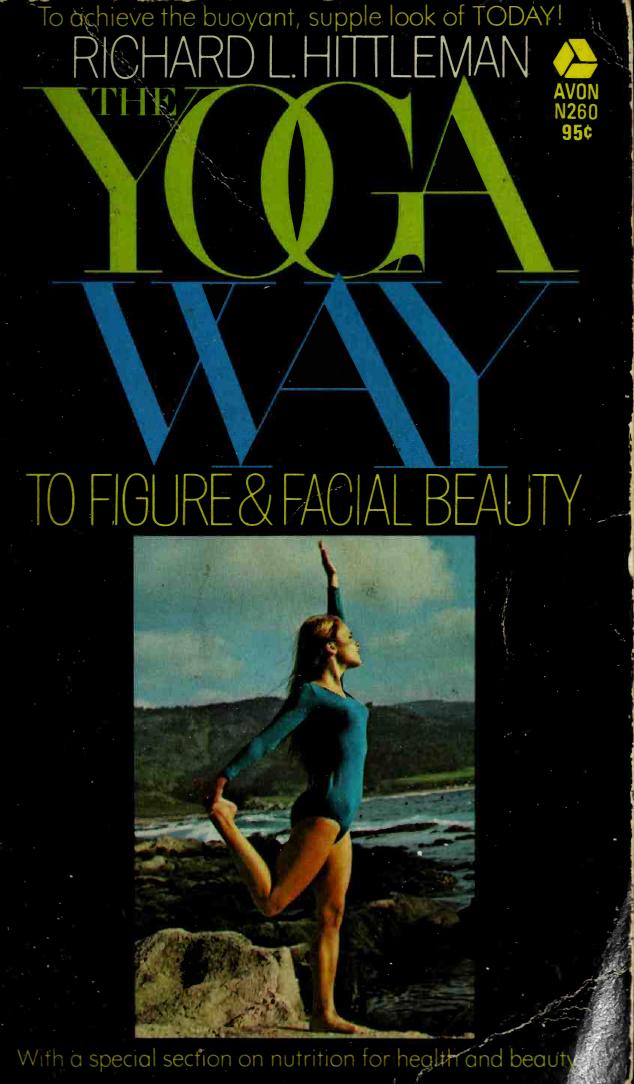 The Yoga Way to Figure and Facial Beauty by Richard Lowell Hittleman