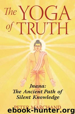 The Yoga of Truth by Peter Marchand