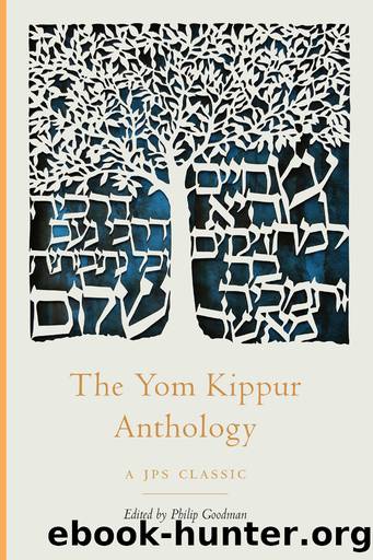 The Yom Kippur Anthology by Goodman Philip;Jewish Publication Society;