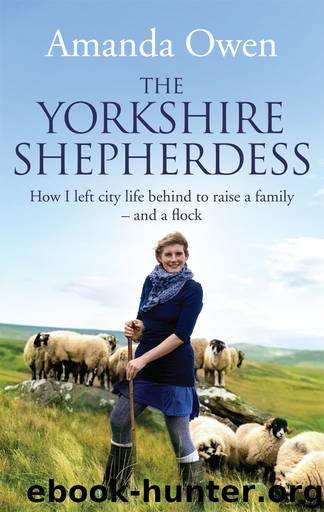 The Yorkshire Shepherdess by Amanda Owen