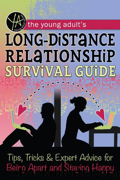 The Young Adult's Long-Distance Relationship Survival Guide: Tips, Tricks and Expert Advice for Being Apart and Staying Happy by Atlantic Publishing Group Inc