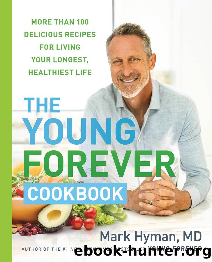 The Young Forever Cookbook by Dr. Mark Hyman