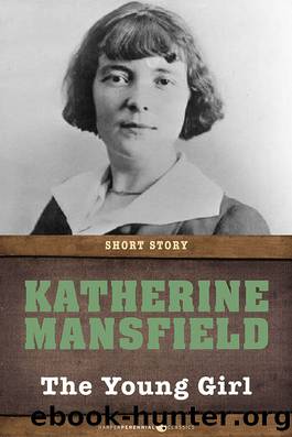 The Young Girl by Katherine Mansfield