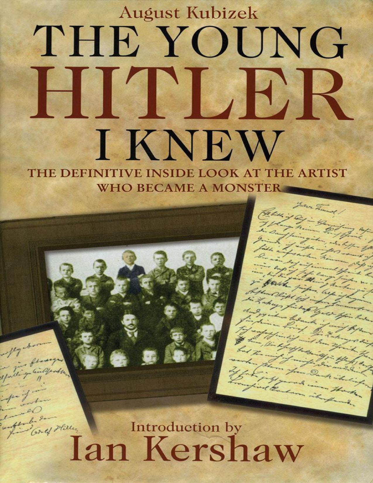 The Young Hitler I Knew by August Kubizek